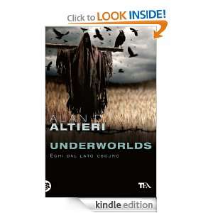 Underworlds: 4 (Narrativa Tea) (Italian Edition): Alan D. Altieri 