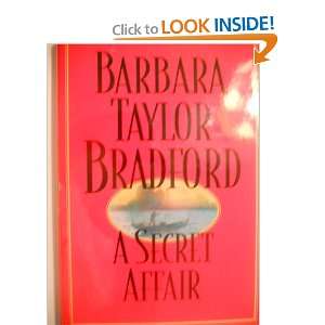  A Secret Affair Barbara Taylor Bradford Books