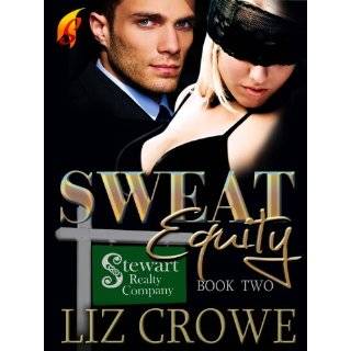 Sweat Equity (Stewart Realty) by Liz Crowe (Feb 22, 2012)