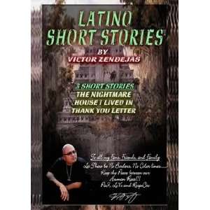  Latino Short Stories By Victor Zendejas (9780557421565 