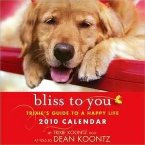   Bliss to You Trixies Guide to a Happy Life by 