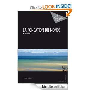La Fondation du monde (French Edition) Michel Demion  