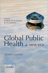 Global Public Health A New Era, (0199236623), Robert Beaglehole 