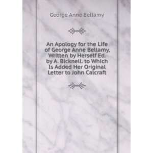   Added Her Original Letter to John Calcraft: George Anne Bellamy: Books