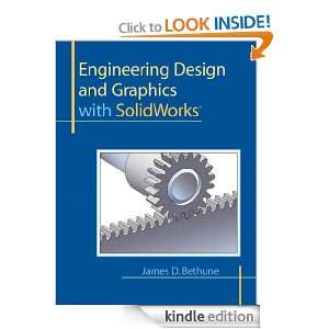   and Graphics with SolidWorks James Bethune  Kindle Store