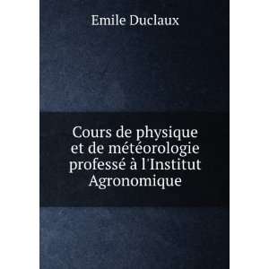   orologie professÃ© Ã  lInstitut Agronomique Emile Duclaux Books