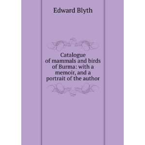    with a memoir, and a portrait of the author Edward Blyth Books