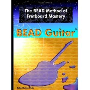   Method of Fretboard Mastery [Paperback]: Luther Dietz Robert: Books