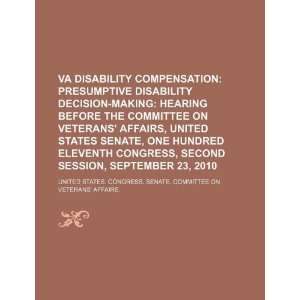   disability decision making: hearing before the Committee on Veterans