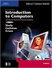 Essential Introduction to Computers, Sixth Edition, (0619254890), Gary 
