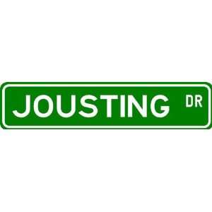  Jousting Street Sign ~ Martial Arts Gift ~ Aluminum 
