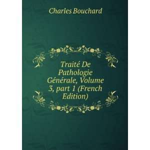   ©rale, Volume 3,Â part 1 (French Edition) Charles Bouchard Books
