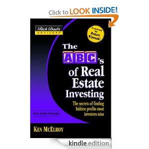 Rich Dads Advisors®: The ABCs of Real Estate Investing: The Secrets 