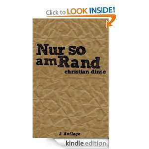 Nur so am Rand (2. Auflage) (German Edition) Christian Dinse  