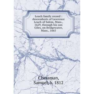   Giles, on Bridgewater, Mass., 1665: Samuel, b. 1812 Chessman: Books
