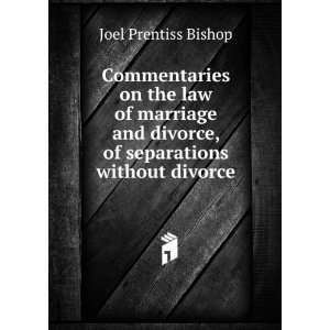   law of marriage and divorce, of separations without divorce Joel