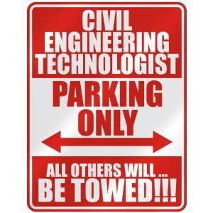   CIVIL ENGINEERING TECHNOLOGIST PARKING ONLY  PARKING 