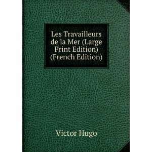   Large Print Edition) (French Edition): Hugo Victor:  Books