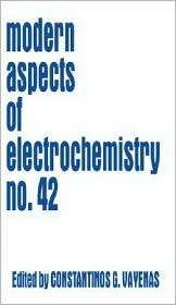 Modern Aspects of Electrochemistry 42, Vol. 42, (038749488X 
