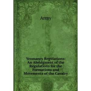   for the Formations and Movements of the Cavalry Army Books