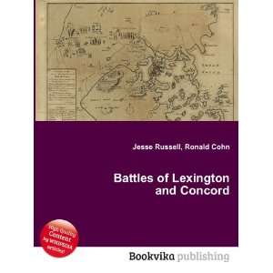    Battles of Lexington and Concord Ronald Cohn Jesse Russell Books