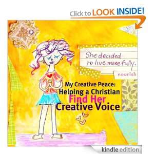 My Creative Peace Helping A Christian Find Her Creative Voice Robin 