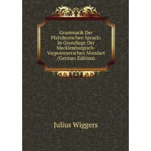  Mundart (German Edition) Julius Wiggers  Books
