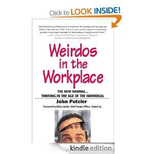 Weirdos in the Workplace: The New Normal  Thriving in the Age of the 