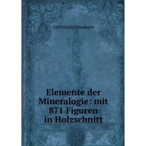   : mit 871 Figuren in Holzschnitt: Carl Friedrich Naumann: Books