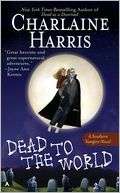 Dead to the World (Sookie Stackhouse / Southern Vampire Series #4)