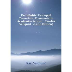   Scripsit . Carolus Vallquist . (Latin Edition) Karl Vallquist Books