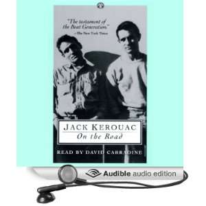   the Road (Audible Audio Edition) Jack Kerouac, David Carradine Books