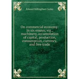   , and free trade (9785874170523) Edward Stillingfleet Cayley Books