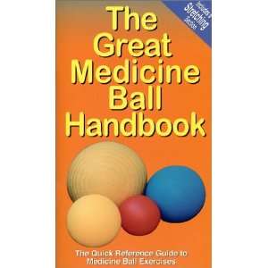  The Great Medicine Ball Handbook