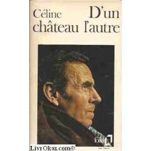  Dun château lautre Louis Ferdinand CELINE Books