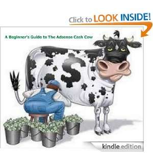 Beginners Guide To The Adsense Cash Cow Trevor Romans  