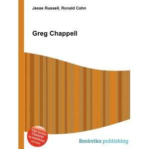  Greg Chappell Ronald Cohn Jesse Russell Books