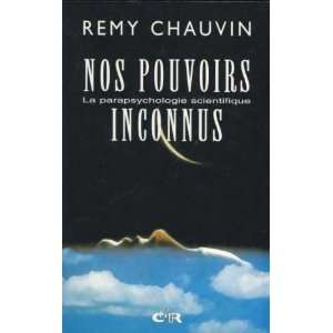   inconnus/ la parapsychologie scientifique Chauvin Remy Books