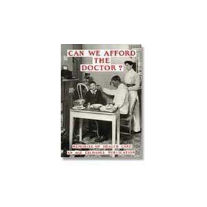  Can We Afford The Doctor? memories of health care, by Pam 