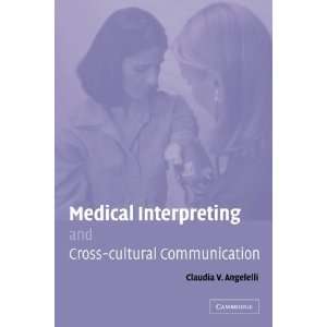  Medical Interpreting and Cross cultural Communication 