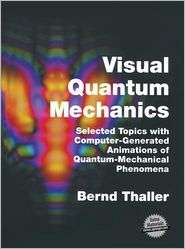 Visual Quantum Mechanics Selected Topics with Computer Generated 