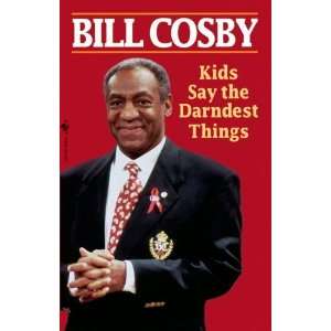   Say the Darndest Things [Mass Market Paperback]: Bill Cosby: Books