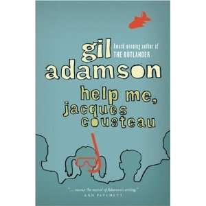  Help Me, Jacques Cousteau [Paperback] Gil Adamson Books