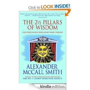 The 2 1/2 Pillars of Wisdom Alexander McCall Smith  