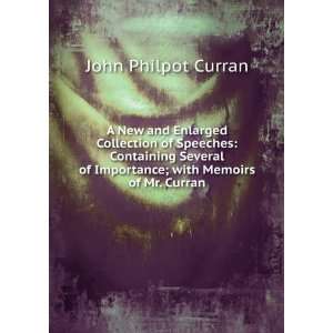   of Importance; with Memoirs of Mr. Curran: John Philpot Curran: Books