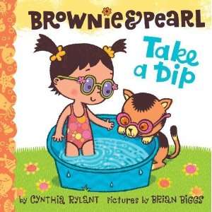   Take a Dip (Brownie and Pearl) [Hardcover] Cynthia Rylant Books