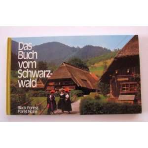   Schwarzwald   The Book of the Black Forest Dr. Karl Weidenbach Books