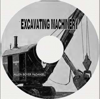 EXCAVATING MACHINERY Steam Shovel Dredge Trencher on CD  