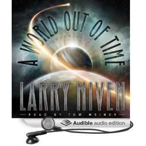  A World Out of Time (Audible Audio Edition) Larry Niven 