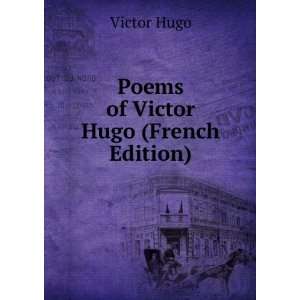  Poems from Victor Hugo, Victor Young, George, Hugo Books